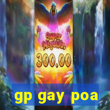 gp gay poa